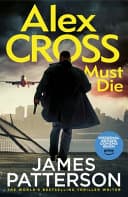 Cover of Alex Cross Must Die