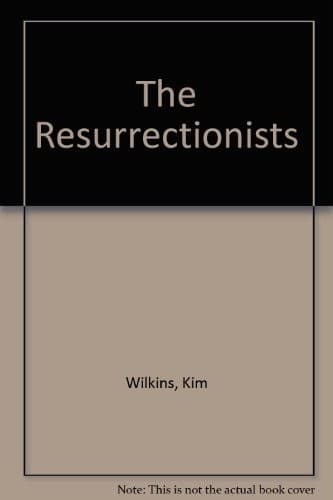 Cover of The Ressurrectionists