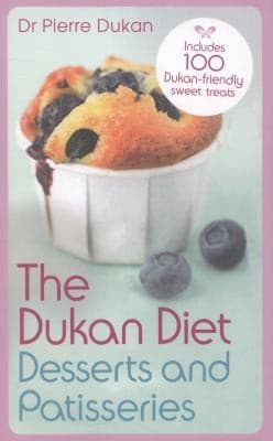Cover of The Dukan Diet Desserts And Patisseries