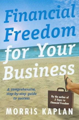 Cover of Financial Freedom for Your Business