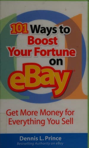 Cover of One Hundred and One Ways to Boost Your Fortune on EBay