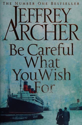 Cover of Be Careful what You Wish for