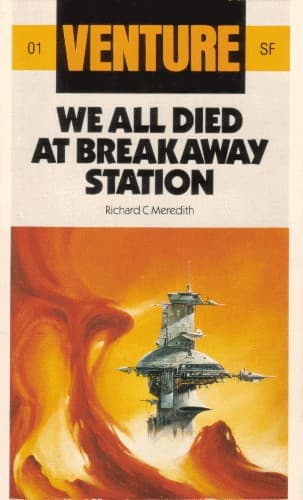 Cover of We All Died at Breakaway Station